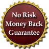 No risk Money Back Guarantee